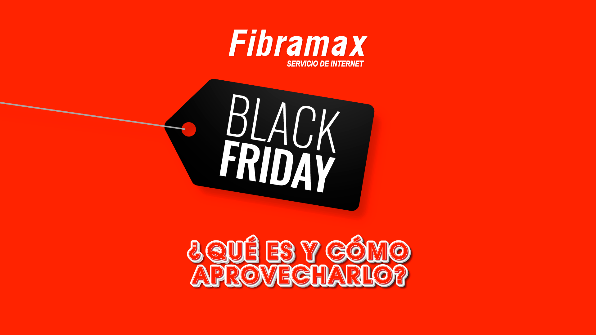 Black Friday Fibramax